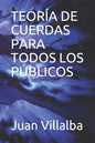 Teoría de Cuerdas Para Todos Los Públicos - Paperback