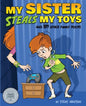 My Sister Steals My Toys: And 109 Other Funny Poems - Paperback