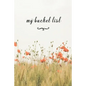 My Bucket List: A Fun And Really Perfect Way To Write Down And Keep Track Of All Of The Things In Life That You Have Wanted To Do, But - Paperback