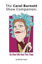 The Carol Burnett Show Companion: So Glad We Had This Time - Paperback