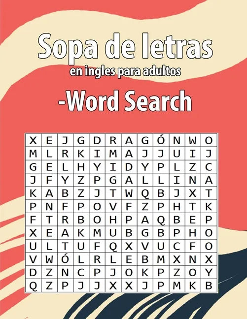 Sopa de letras en ingles para adultos-Word Search: Enriquecer tu vocabulario de inglés Letra Grande juegos de palabras para aprender el inglés - Paperback