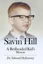 Savin Hill: A Redheaded Kid's Memoir - Hardcover