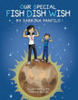 Our Special Fish Dish Wish - Paperback