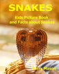 Snakes: Kids Picture Book and Facts about Snakes - Paperback
