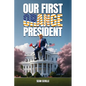 Our First Orange President - Hardcover