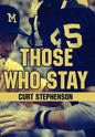 Those Who Stay - Hardcover