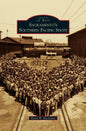 Sacramento's Southern Pacific Shops - Hardcover