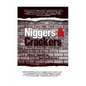 Niggers and Crackers - Paperback
