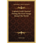 Captain Cook's Journal During the First Voyage Round the World - Hardcover