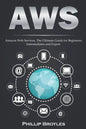Aws: Amazon Web Services. The Ultimate Guide for Beginners, Intermediates and Expert. - Paperback