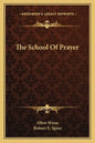 The School of Prayer - Paperback