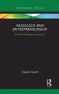 Heidegger and Entrepreneurship: A Phenomenological Approach - Paperback