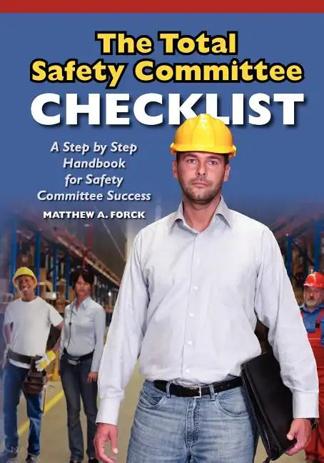 The Total Safety Committee Checklist - Paperback