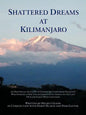 Shattered Dreams at Kilimanjaro: An Historical Account of German Settlers from Palestine Who Started a New Life in German East Africa During the Late - Paperback