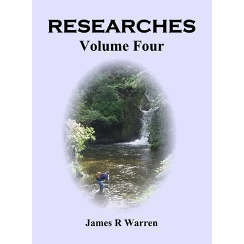Researches: Volume Four - Hardcover