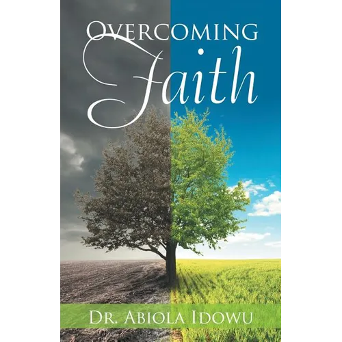 Overcoming Faith - Paperback
