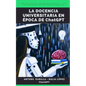 La docencia universitaria en época de ChatGPT - Paperback