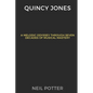 Quincy Jones: Melodic Odyssey Through Seven Decades of Musical Mastery - Paperback
