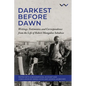 Darkest Before Dawn: Writings, Testimonies and Correspondence from the Life of Robert Mangaliso Sobukwe - Paperback