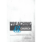 Preaching & The Emerging Church: An Examination of Four Founding Leaders: Mark Driscoll, Dan Kimball, Brian McLaren, and Doug Pagitt - Paperback