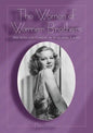 The Women of Warner Brothers: The Lives and Careers of 15 Leading Ladies with Filmographies for Each - Paperback