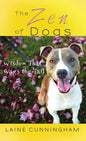 The Zen of Dogs: Wisdom That Wags the Tail - Hardcover