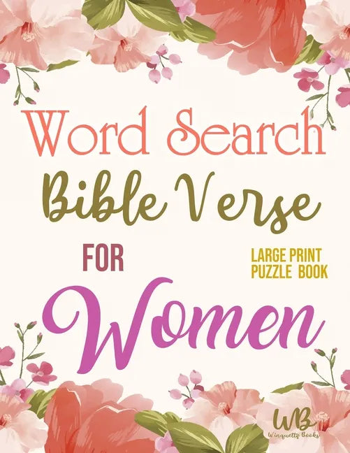 Bible Verse Word Search For Women: large print puzzle book: keep your mind active, nourish your spirit, selected verses - Paperback