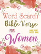 Bible Verse Word Search For Women: large print puzzle book: keep your mind active, nourish your spirit, selected verses - Paperback