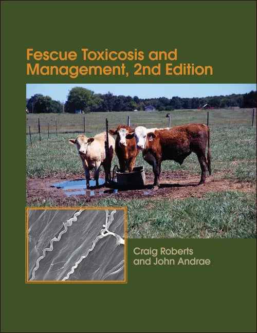Fescue Toxicosis and Management - Paperback