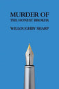 Murder of the Honest Broker - Paperback
