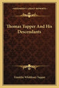 Thomas Tupper and His Descendants - Paperback