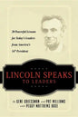 Lincoln Speaks to Leaders: 20 Powerful Lessons for Today's Leaders from America's 16th President - Paperback