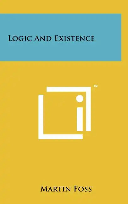 Logic and Existence - Hardcover