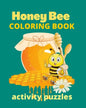 Honey Bee Coloring Book Activity Puzzles: Wonderful Pages of Bees Nature Gardens & Bee Hives - Paperback