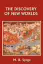 The Discovery of New Worlds (Yesterday's Classics) - Paperback