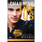 Charming Like Us (Like Us Series: Billionaires & Bodyguards Book 7) - Paperback