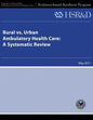 Rural vs. Urban Ambulatory Health Care: A Systematic Review - Paperback