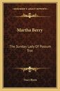 Martha Berry: The Sunday Lady of Possum Trot - Paperback