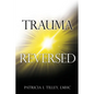 Trauma Reversed - Paperback