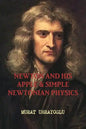 Newton and His Apple & Simple Newtonian Physics - Paperback