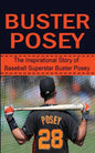 Buster Posey: The Inspirational Story of Baseball Superstar Buster Posey - Paperback