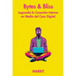 Bytes & Bliss: Logrando la Conexión Interna en Medio del Caos Digital - Paperback