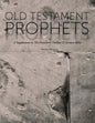 Old Testament Prophets: A Supplement to The Preacher's Outline & Sermon Bible (KJV) - Paperback
