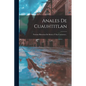Anales De Cuauhtitlan: Noticias Historicas De Mexico Y Sus Contornos... - Paperback