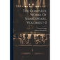 The Complete Works Of Shakespeare, Volumes 1-2 - Paperback