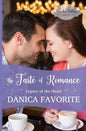 The Taste of Romance: Legacy of the Heart book three - Paperback