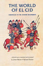 The World of El Cid: Chronicles of the Spanish Reconquest - Paperback