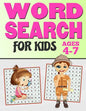 Word Search for Kids Ages 4-7: 65 Fun and Easy Word Search Puzzles - Large Print Activity Workbook (8.5 X 11) - Paperback