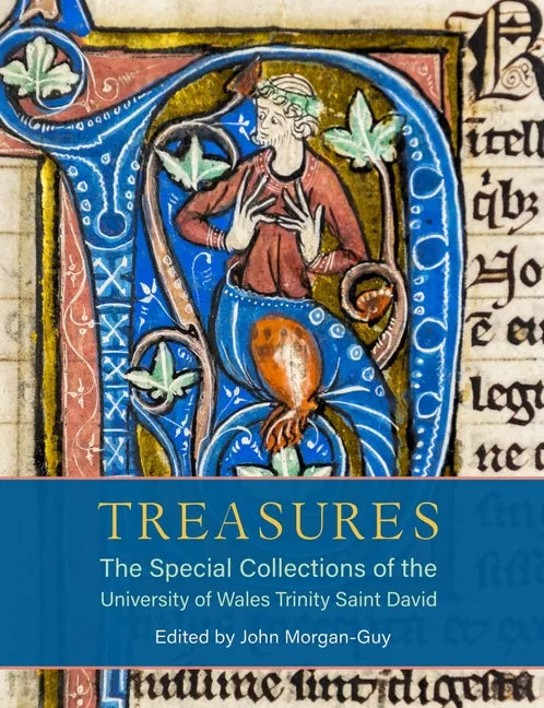 Treasures: The Special Collections of the University of Wales Trinity Saint David - Hardcover