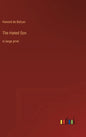The Hated Son: in large print - Hardcover